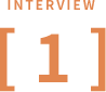 INTERVIEW 1